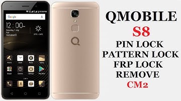 QMOBILE S8 PIN LOCK, PATTERN LOCK, FRP LOCK REMOVE | CM2
