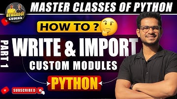 How to Write and Import Custom Modules in Python PART 1 | Prasanna sir | BEWAKOOF CODER