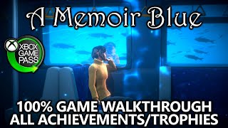 A Memoir Blue - 100% Full Game Walkthrough - All Achievements/Trophies in 1 Hour - Xbox Game Pass