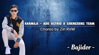 Karmila - Ade Astrid x Gerengseng Team || Bajidor || Choreo by Zin RVM