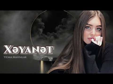 Xeyanet / Super Remx Yigma Mahnilar Yeni Nefes