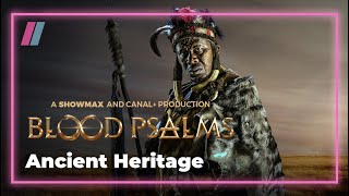 Ancient Heritage - Where It All Came From Blood Psalms Showmax Showmax Original