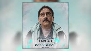 DJ Farenhait - Farhad (Marde Tanha Remix)