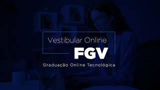 Graduação Online Tecnológica FGV - Confira o passo a passo da matrícula