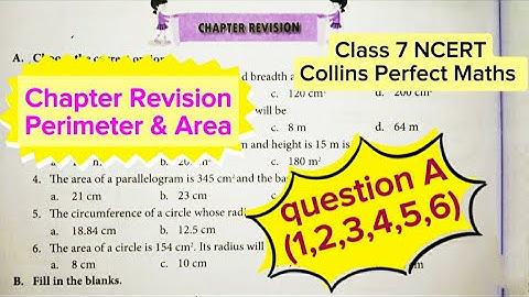 Class7MathsNCERT/Chapter Revision/Perimeter &Area/question A(1,2..6)/collins Maths now/R-SQUARE 2024
