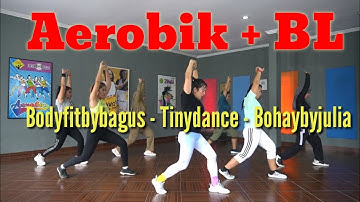 Senam Aerobik + BL | body language | Senam mengecilkan perut | Senam Pembentukan | Tinydance