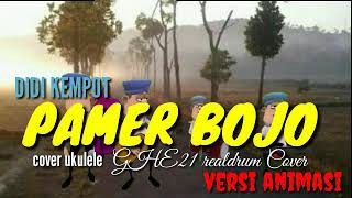 PAMER BOJO-didi kempot cover ukulele GHE21 cover realdrum VERSI ANIMASI