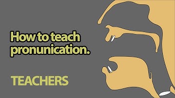 How to teach pronunciation 1