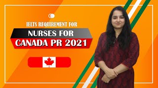 IELTS requirement for Nurses for Canada PR 2021