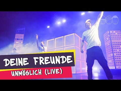 Deine Freunde - Unmöglich (Live)