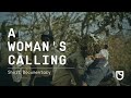 A Woman's Calling - Short Documentary