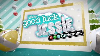 Good Luck Jessie: NYC Christmas - theme song (HD)