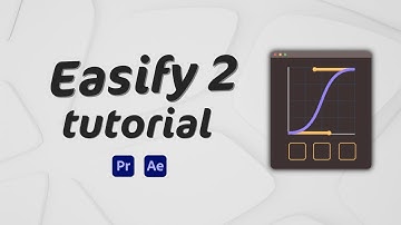 Easify 2 for Premiere Pro Tutorial