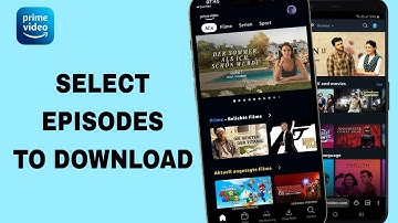 How To Select Episodes To Download On Prime Video App | Step By Step