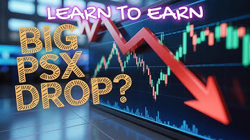 PSX MARKET UPDATES |LEARN TO EARN|
