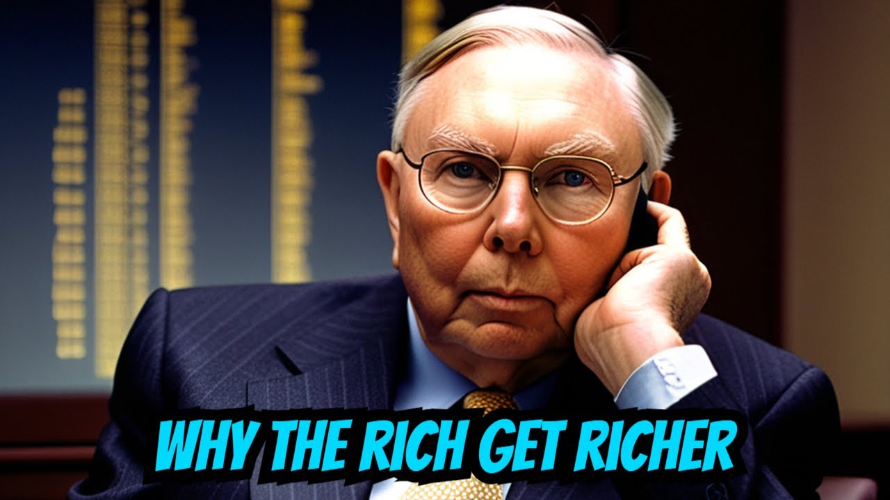 Why the Rich Get Richer - Warren Buffett and Charlie Munger - YouTube