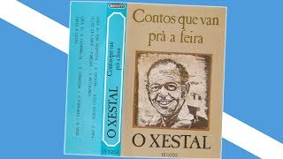 O XESTAL - Contos que van pra a feira