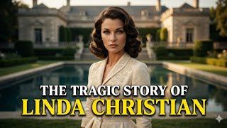The Tragic End of Linda Christian | Hollywood Star Who Lived Among Nobles। Crown & Conspiracy Profile