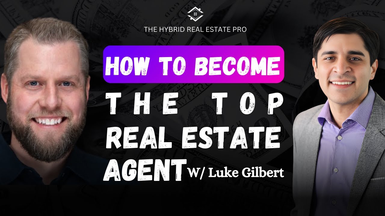 Working as an Electrician to Becoming a Top Real Estate Agent: Luke Gilbert