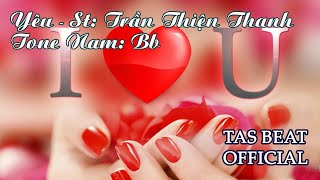 Karaoke Yêu Trần Thiện Thanh - Tone Nam Tas Beat
