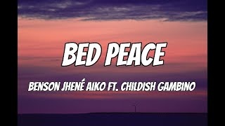 Jhené Aiko - Bed Peace (Lyrics) ft. Childish Gambino