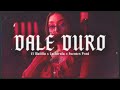 [FREE] El Malilla x Cachirula x Fuentes Prod - DALE DURO || TYPE BEAT