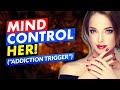 🔴 How To Mind Control Someone To Love You (The "ADDICTION TRIGGER")