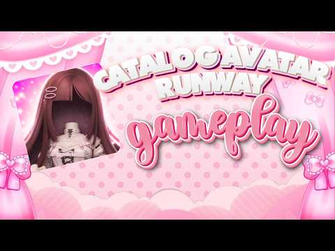Catalog Avatar Runway gameplay 𐙚 ‧₊˚ ⋅