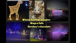 WINTER FESTIVAL OF LIGHTS NIAGRA FALLS , 2021 | HERSHEY'S CHOCOLATE | WORLD'S LARGEST CHOCO BAR