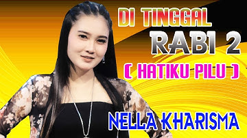 Nella kharisma - Di Tinggal Rabi 2 | Dangdut [OFFICIAL]