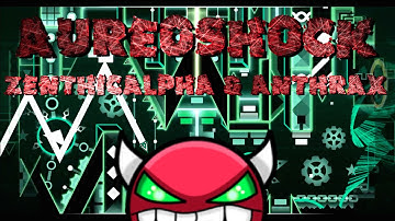 [Geometry Dash] AureoShock (Medium Demon) - By ZenthicAlpha & Anthrax