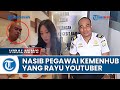 Nasib pegawai kemenhub yang viral seusai rayu youtuber wanita korea main ke hotel kini diperiksa