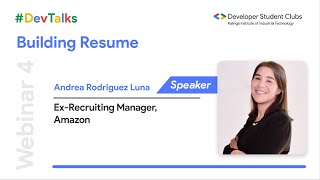 Andrea Rodriguez Luna | Building a Professional Resume | DevTalks | DSC KIIT