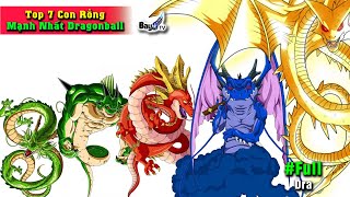 Top 7 Con Rồng Mạnh Nhất Dragonball - Rồng Xì K.E