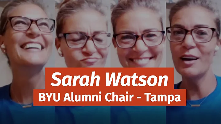 Sarah Watson - BYU Alumni Chair, Tampa FL
