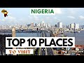 TOP 10 PLACES YOU MUST VISIT IN NIGERIA