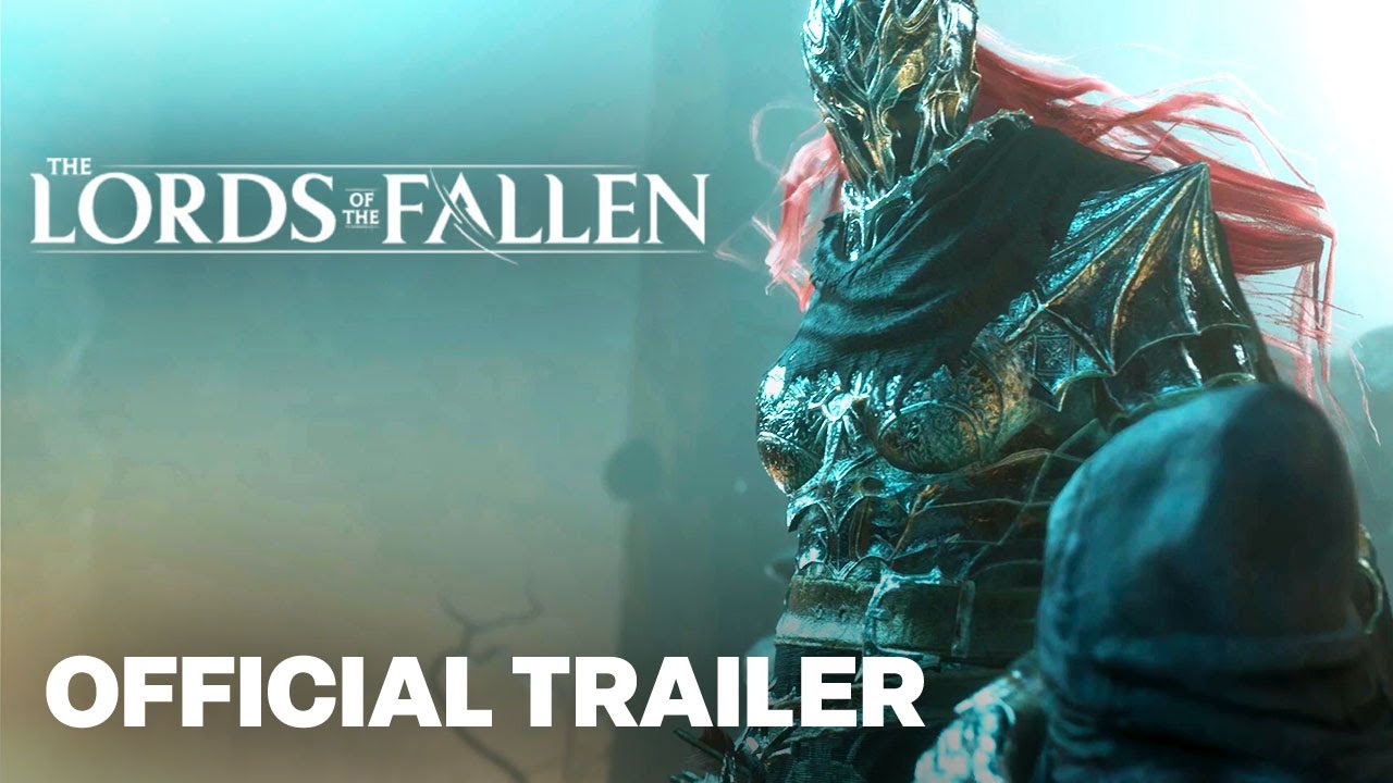 Soulslike The Lords of the Fallen Reveal Trailer