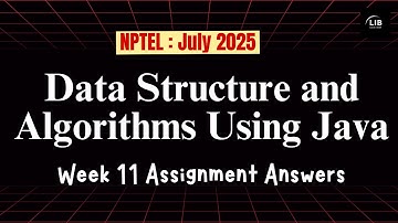 Data Structures and Algorithms Using Java Week 11 Assignment | NPTEL Answers (July 2025)