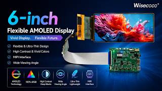 6 Flexible AMOLED Display Connection & Test | Ultra-Thin MIPI OLED Display