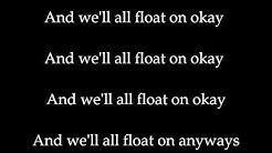 Modest Mouse - Float On (Lyrics)