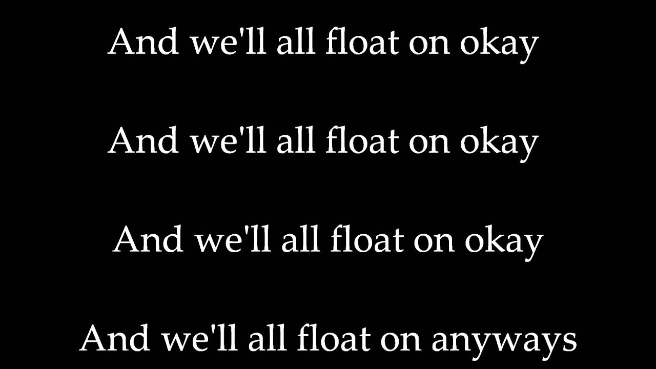 Modest Mouse - Float On (Lyrics) 