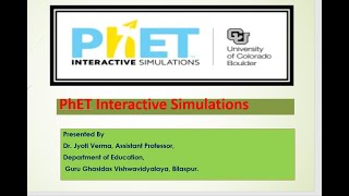 PhET Interactive Simulation for teaching Physics, Math, Chemistry, Biology and Earth Science