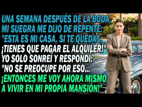 💍Una semana después de la boda😏, mi suegra dijo： «💸Mi casa, paga por quedarte»  Sonreí