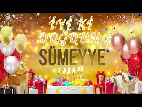 SÜMEYYE - Doğum Günün Kutlu Olsun Sümeyye