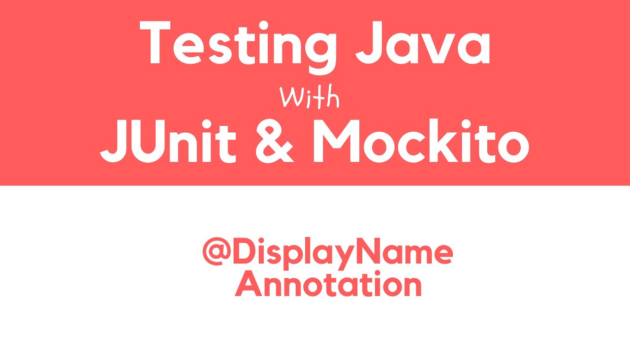 @DisplayName Annotation in JUnit 5 (2022) - YouTube