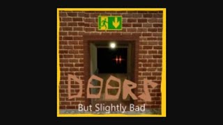 Roblox - DOORS But Slightly Bad Backdoors full gameplay