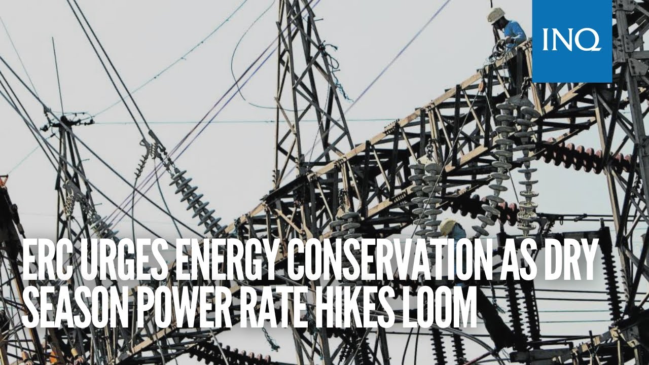 ERC urges energy conservation as dry season power rate hikes loom - YouTube