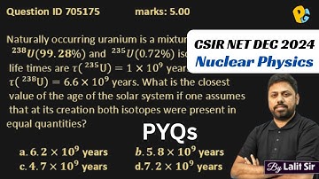 CSIR NET Dec 2024 Physics Solution | QID 705175 Radioactive Decay | Nuclear Physics Pyqs