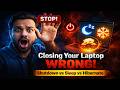Stop Closing Your Laptop Like This! Shutdown vs Sleep vs Hibernate Explained