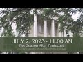 July 2, 2023 - 11:00 am Worship Service